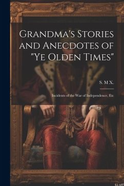 Grandma's Stories and Anecdotes of 