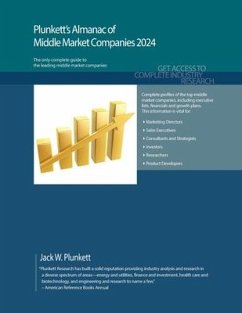 Plunkett's Almanac of Middle Market Companies 2024: Middle Market Industry Market Research, Statistics, Trends and Leading Companies - Plunkett, Jack W.