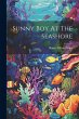 Sunny Boy At The Seashore - Bild 1