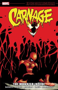 Carnage Epic Collection: The Monster Inside - DeFalco, Tom; Mackie, Howard; Milligan, Peter