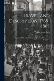 Travel and Description, 1765-1865: Together With a List of County Histories, Atlases, and Biographic