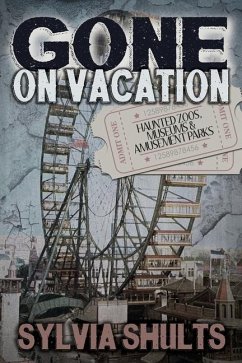 Gone on Vacation - Shults, Sylvia