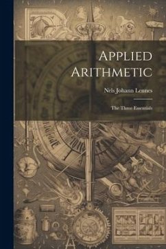 Applied Arithmetic: The Three Essentials - Lennes, Nels Johann