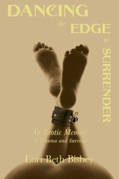 Dancing the Edge to Surrender - Bisbey, Lori Beth