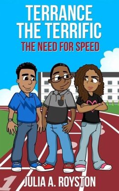 Terrance the Terrific The Need for Speed - Royston, Julia A.