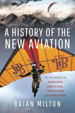 A History of the New Aviation - Milton, Brian