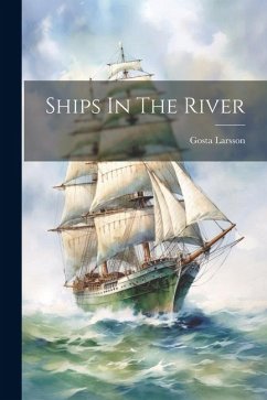 Ships In The River - Larsson, Gosta