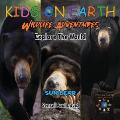 KIDS ON EARTH Wildlife Adventures - Explore The World Sun Bear - Cambodia - David, Sensei Paul