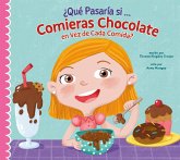 ¿Qué Pasaría Si Solo Comieras Chocolate?