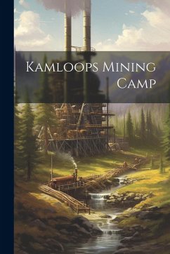 Kamloops Mining Camp - Anonymous