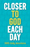 Closer to God Each Day: 365 Daily Devotions