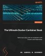 The Ultimate Docker Container Book -... - Bild 1