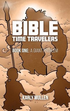 Bible Time Travelers - Mullen, Karly