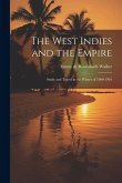 The West Indies and the Empire: Study and Travel in the Winter of 1900-1901