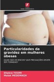 Particularidades da gravidez em mulheres obesas
