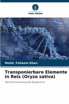 Transponierbare Elemente in Reis (Oryza sativa) - Khan, Mohd. Faheem