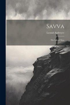 Savva: The Life of Man - Andreyev, Leonid