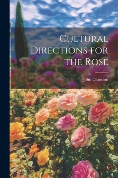 Cultural Directions for the Rose - Cranston, John
