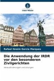 Die Anwendung der IRDR vor den besonderen Zivilgerichten