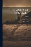 The Works Of John Owen; Volume 8