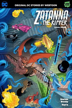 Zatanna & the Ripper Volume Three - Dealy, Sarah; Syro