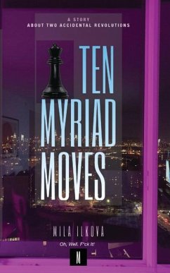 Ten Myriad Moves - Ilkova, Mila