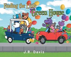 Finding the Little Green House - Davis, J. R.