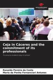 Ceja in Cáceres and the commitment of its professionals