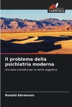 Il problema della psichiatria moderna - Abramson, Ronald