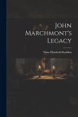 John Marchmont's Legacy
