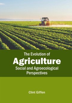 The Evolution of Agriculture: Social and Agroecological Perspectives