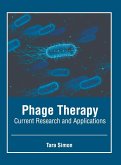 Phage Therapy: Current Research and Applications Phage Therapy: Current Research and Applications