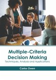 Multiple-Criteria Decision Making: Techniques, Analysis and Applications