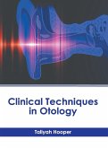 Clinical Techniques in Otology Clinical Techniques in Otology