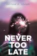 Never Too Late - Bild 1
