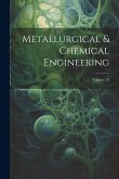 Metallurgical & Chemical Engineering; Volume 14