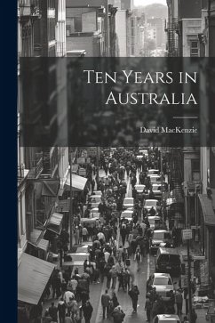 Ten Years in Australia - Mackenzie, David
