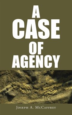 A Case of Agency - McCaffrey, Joseph A.