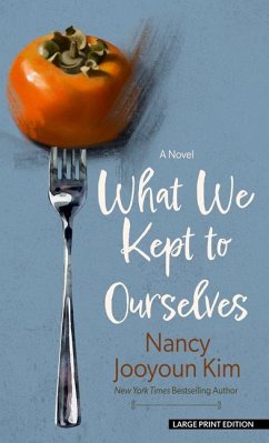 What We Kept to Ourselves - Kim, Nancy Jooyoun