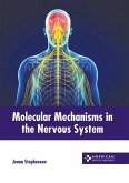 Molecular Mechanisms in the Nervous System