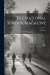 The National School Magazine; Volume 1 - Bild 1
