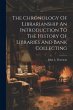 The Chronology Of Librarianship An... - Bild 1