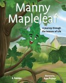 Manny Mapleleaf: A Journey Through the Seasons of Life