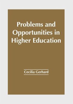 Problems and Opportunities in Higher Education