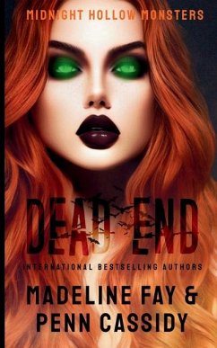 Dead End (Midnight Hollow Monsters) - Fay, Madeline; Cassidy, Penn