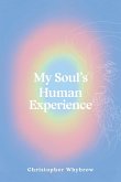 My Soul's Human Experience