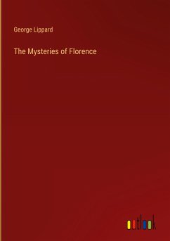 The Mysteries of Florence - Lippard, George