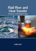 Fluid Flow and Heat Transfer: Science and Engineering