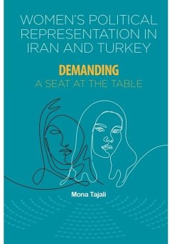 Women's Political Representation in Iran and Turkey - Tajali, Mona