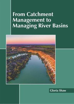 From Catchment Management to Managing River Basins